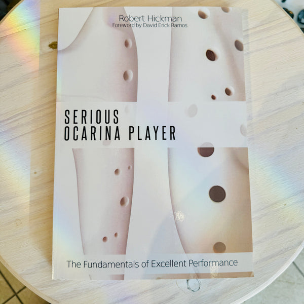 Serious Ocarina Player Book by Robert Hickman